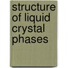 Structure Of Liquid Crystal Phases by P.S. Pershan
