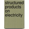 Structured Products On Electricity by Florian Giger