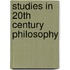Studies In 20Th Century Philosophy