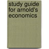Study Guide For Arnold's Economics door Roger A. Arnold