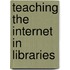 Teaching The Internet In Libraries