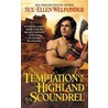 Temptation Of A Highland Scoundrel door Sue-Ellen Welfonder