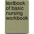 Textbook Of Basic Nursing Workbook