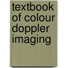Textbook Of Colour Doppler Imaging door Satish K. Bhargava