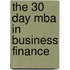 The 30 Day Mba In Business Finance