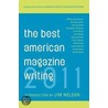 The Best American Magazine Writing door Sid Holt