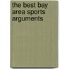 The Best Bay Area Sports Arguments door Cam Inman