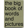 The Big Book Of Words And Pictures door Ole Könnecke
