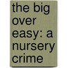 The Big Over Easy: A Nursery Crime by Jasper Fforde