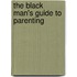 The Black Man's Guide to Parenting