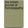 The British Journal Of Homceopathy by J.J. Drysdale and Richard Hughe
