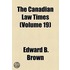 The Canadian Law Times (Volume 19)