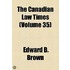 The Canadian Law Times (Volume 35)