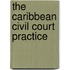 The Caribbean Civil Court Practice
