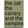 The Cat the Canary and the Vampire door Linndah