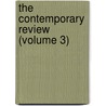 The Contemporary Review (Volume 3) door Alexander Strahan