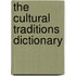 The Cultural Traditions Dictionary