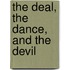 The Deal, The Dance, And The Devil
