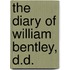 The Diary Of William Bentley, D.D.