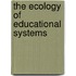 The Ecology Of Educational Systems