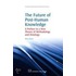 The Future Of Post-Human Knowledge