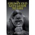 The Grumpy Old Git's Guide To Life