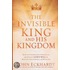 The Invisible King And His Kingdom