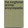 The Kingfisher Animal Encyclopedia door David Buurnie