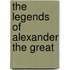 The Legends Of Alexander The Great