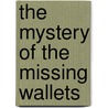 The Mystery of the Missing Wallets door Kirsten Mayer