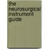 The Neurosurgical Instrument Guide