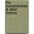 The Noctambulists & Other Fictions