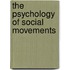 The Psychology of Social Movements