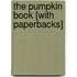 The Pumpkin Book [With Paperbacks]