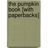 The Pumpkin Book [With Paperbacks] door Gail Gibons