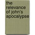 The Relevance Of John's Apocalypse