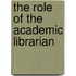 The Role Of The Academic Librarian