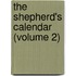 The Shepherd's Calendar (Volume 2)