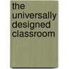 The Universally Designed Classroom by Meyer Fachverlag und Buchhandel GmbH