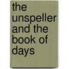 The Unspeller And The Book Of Days door Eileen Sharp