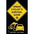 The Urban Cyclist's Survival Guide