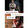 The Value Of Names And Other Plays by Jeffrey Sweet