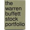 The Warren Buffett Stock Portfolio by Mary Buffett