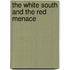 The White South And The Red Menace