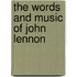 The Words And Music Of John Lennon