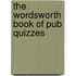 The Wordsworth Book Of Pub Quizzes