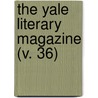 The Yale Literary Magazine (V. 36) door Unknown Author