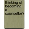 Thinking Of Becoming A Counsellor? by Jonathan Ingrams