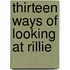 Thirteen Ways Of Looking At Rillie