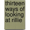 Thirteen Ways Of Looking At Rillie by Edwin Morgan